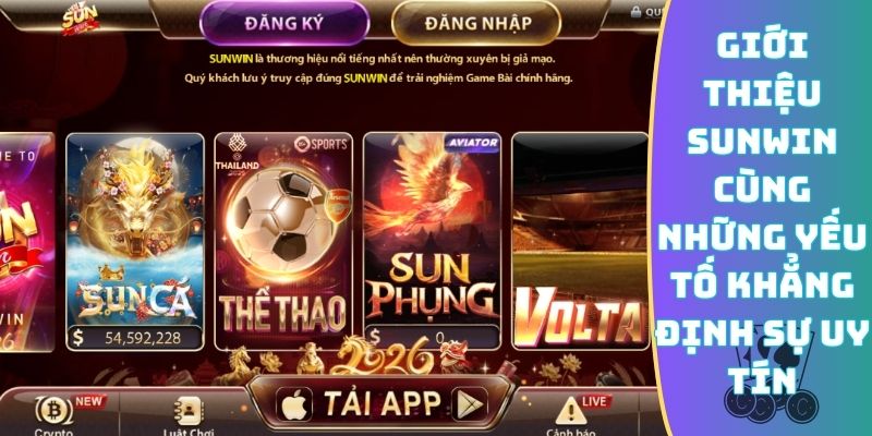 Giới thiệu Sunwin cùng những yếu tố khẳng định sự uy tín